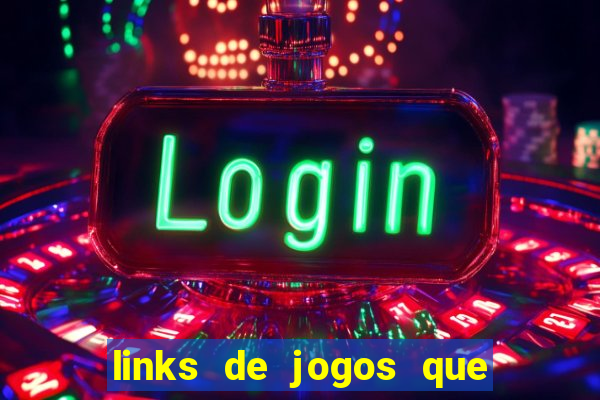 links de jogos que ganha dinheiro